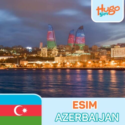 eSIM du lịch Azerbaijan tốc độ cao, giá rẻ - HugoSim