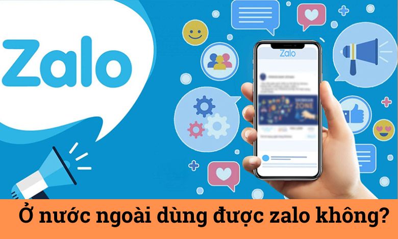 Ở nước ngoài có dùng được Zalo không?