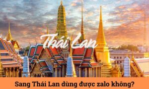Sang Thái Lan có dùng được Zalo không? HugoSIM giải đáp