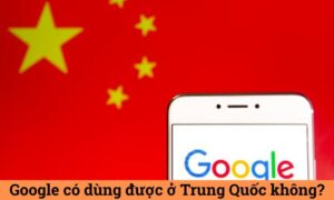 Google có dùng được ở Trung Quốc không? HugoSim giải đáp