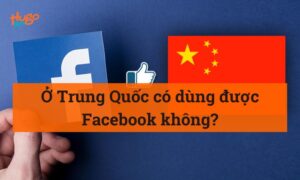 Ở Trung Quốc có dùng được Facebook không? HugoSim giải đáp