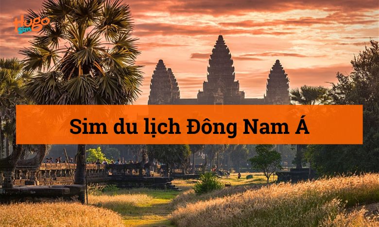 Sim du lịch Đông Nam Á