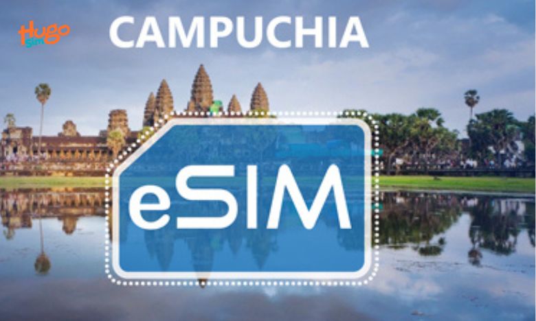 Đăng ký mạng Campuchia với eSIM du lịch