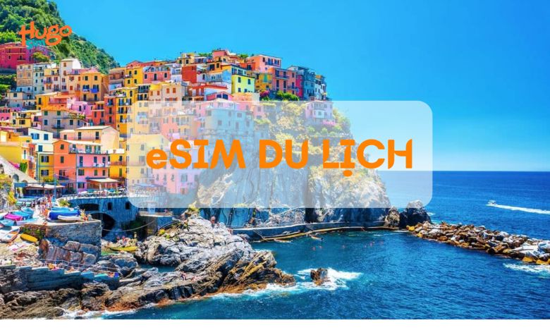 eSIM du lịch là lựa chọn tiện lợi cho những chuyến đi của bạn.