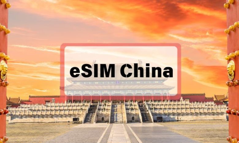 Sử dụng eSIM du lịch tiện lợi khi đi Trung Quốc