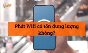 Phát Wifi có tốn dung lượng không? Mẹo tiết kiệm tối ưu