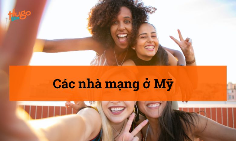 Các nhà mạng ở Mỹ