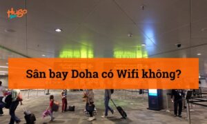 Sân bay Doha có Wifi không? HugoSim giải đáp