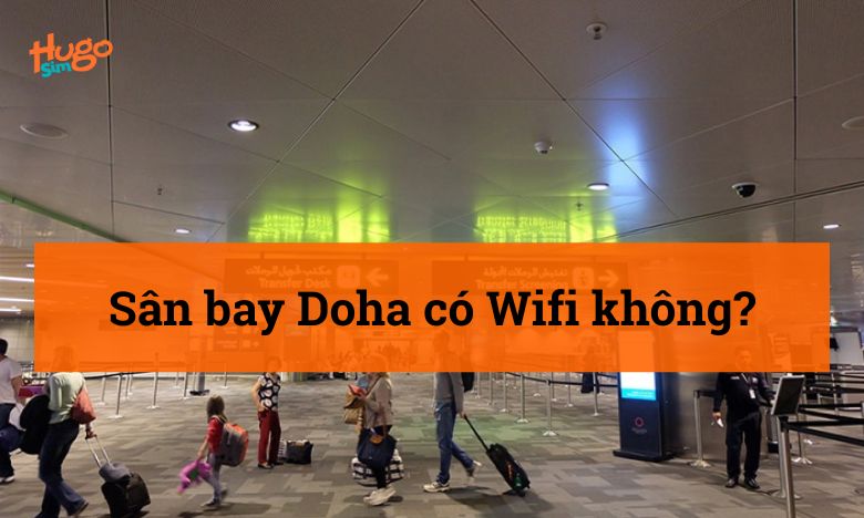 Sân bay Doha có Wifi không?