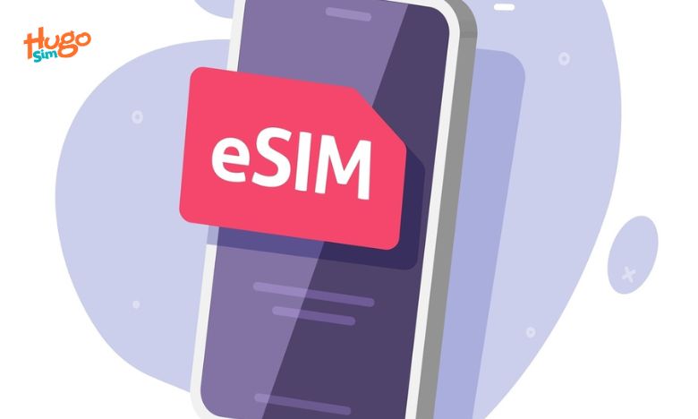 Lựa chọn eSIM du lịch cho chuyến đi sắp tới của bạn