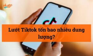 Lướt TikTok tốn bao nhiêu dung lượng? Mẹo tiết kiệm