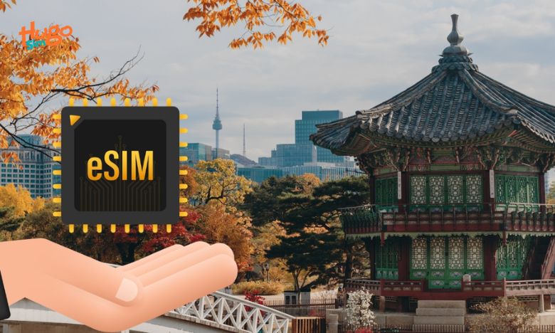 Trải nghiệm dịch vụ eSIM du lịch Hàn Quốc của HugoSim