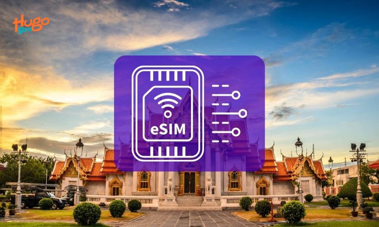 Sử dụng eSIM Thái Lan giúp tự tin kết nối mọi lúc mọi nơi