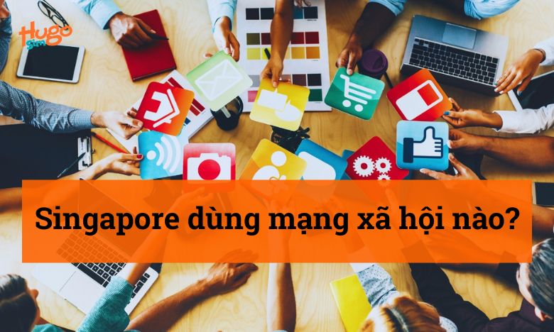 Singapore dùng mạng xã hội nào?