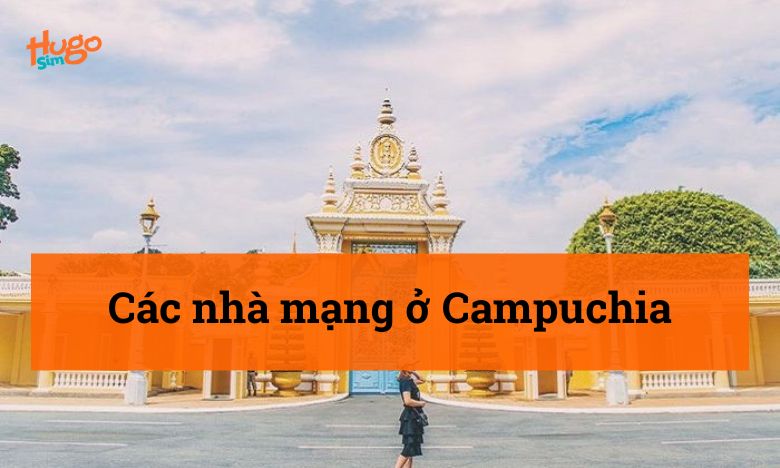 Các nhà mạng ở Campuchia