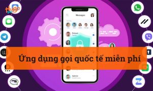 Ứng dụng gọi quốc tế miễn phí: Top lựa chọn tốt nhất hiện nay