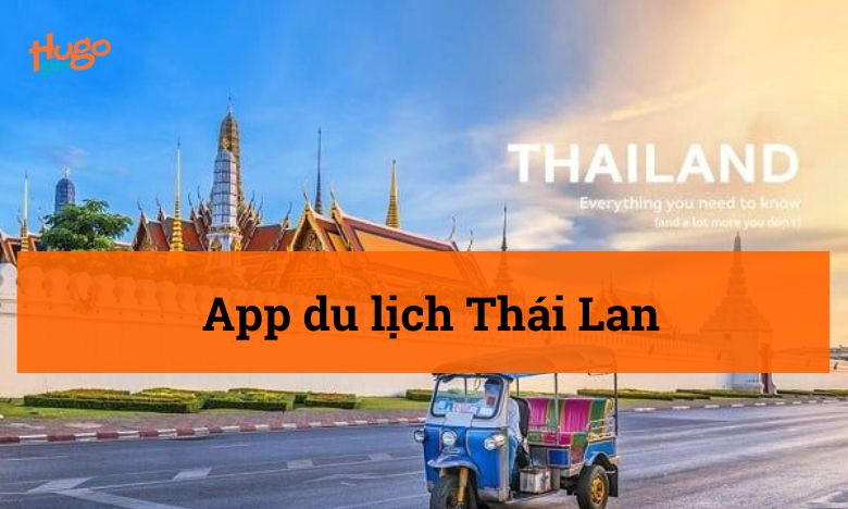 App du lịch Thái Lan