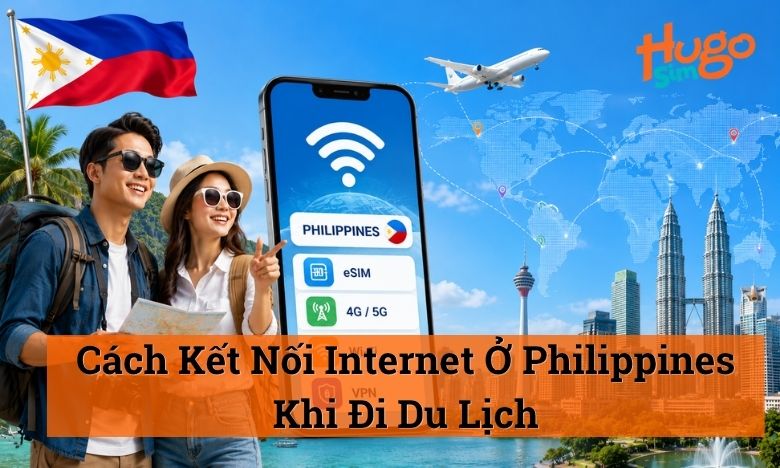 Cách kết nối Internet ở Philippines
