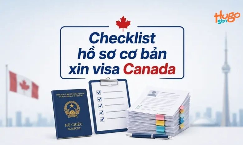 Checklist xin visa Canada