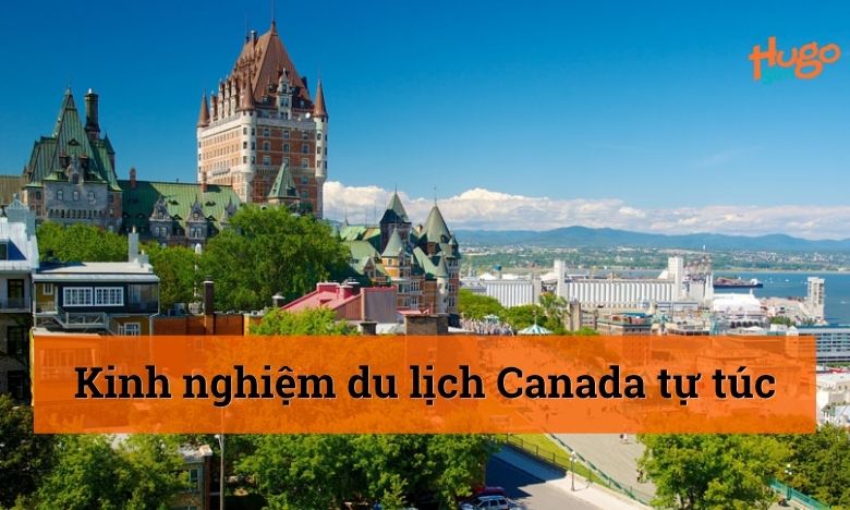 Du lịch Canada tự túc