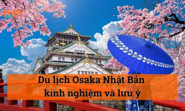 Du lịch Osaka Nhật Bản